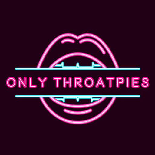 Only Throatpies
